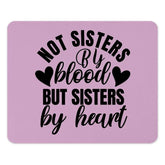 Not Sisters By Blood Mouse Pad, Sister Gift, Best Friend Mousepad, Gift for Friend, Soul Sister Mousepad, Bestie Gift Idea - Tawshia